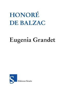 [La Comédie Humaine 30] • Eugenia Grandet (Tiempo De Clásicos)